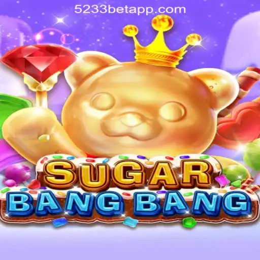 Unveiling the Excitement of SUGARBANGBANG with 5233bet.com Oficial Slots Brasil #1